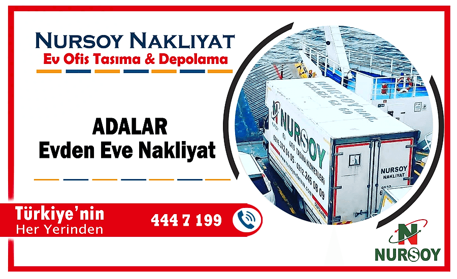 Adalar evden eve nakliyat İstanbul adalar nakliyat firmaları