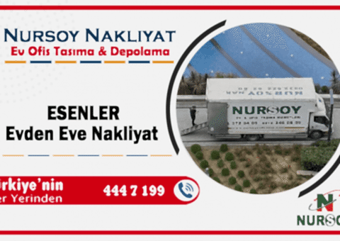 Esenler evden eve nakliyat İstanbul esenler nakliyat firmaları